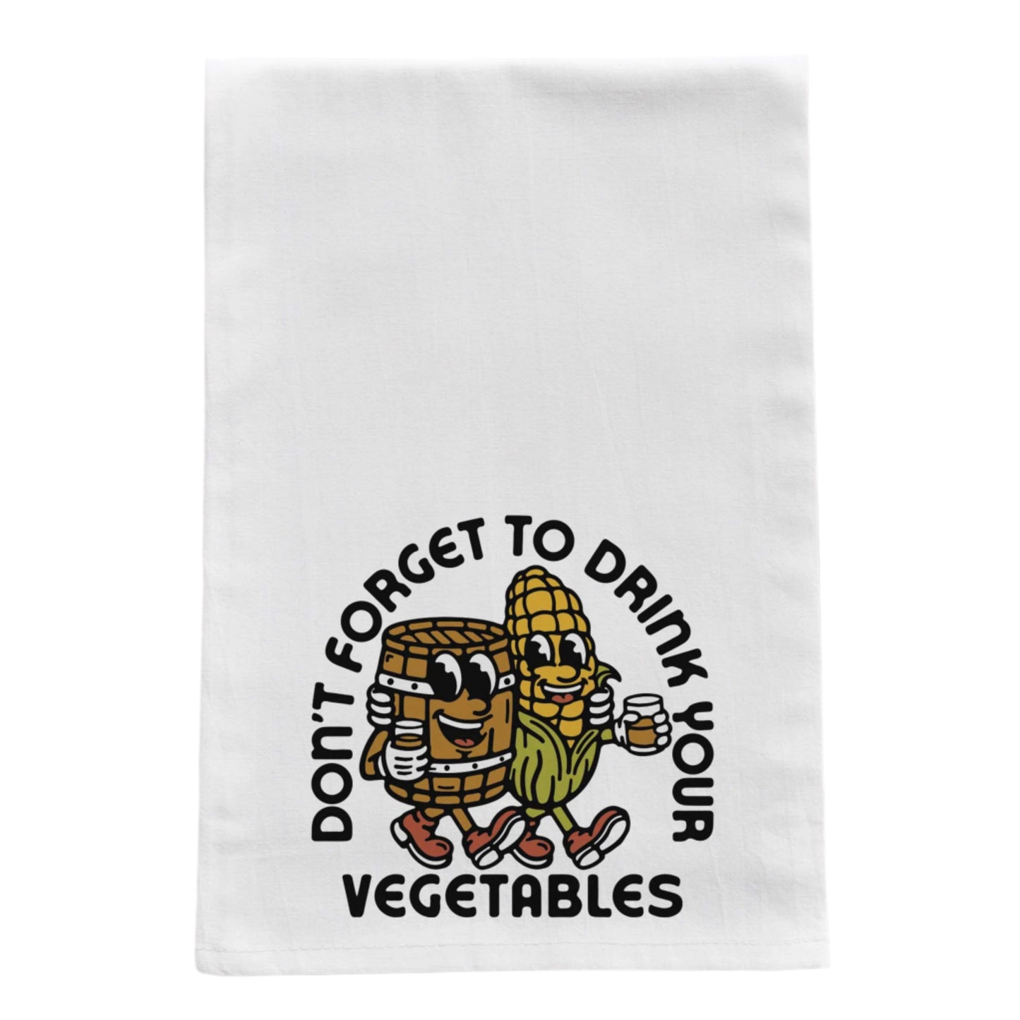 don't forget to drink your veggies tea towel