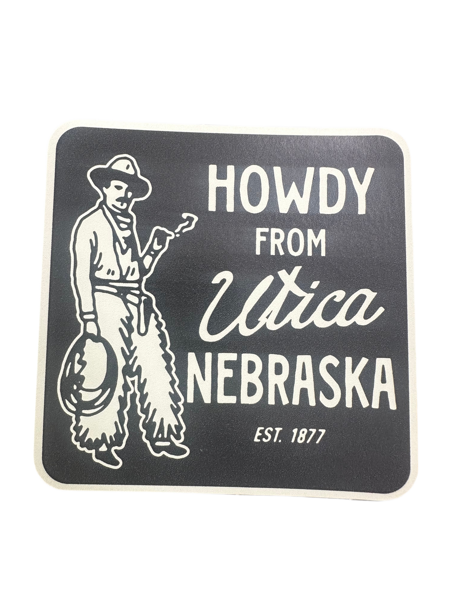 howdy from Utica vinyl sticker