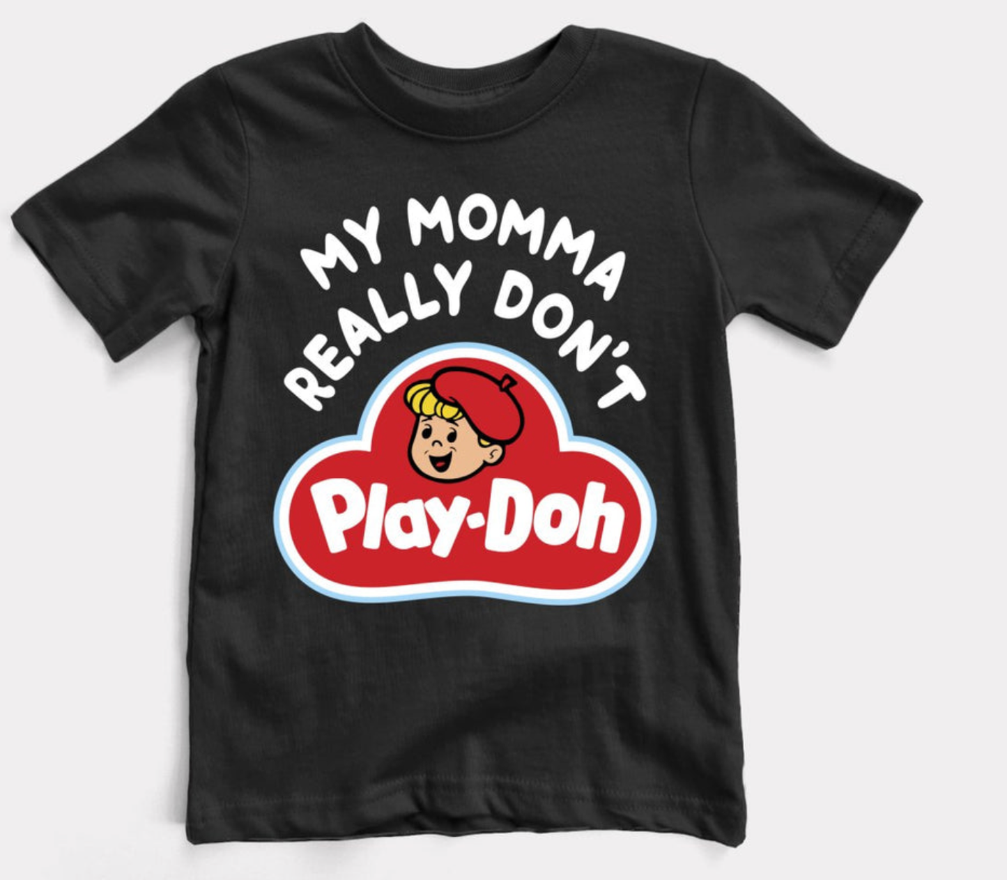 my momma don't play TODDLER tee