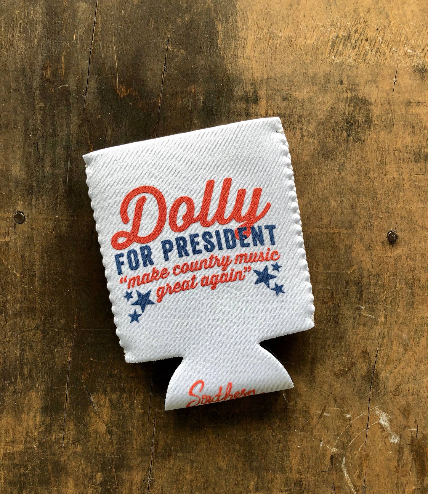 dolly for president koozie