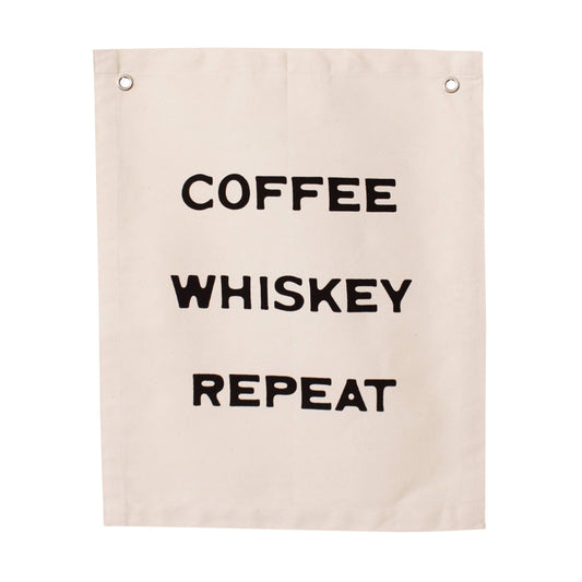 coffee whiskey repeat canvas banenr