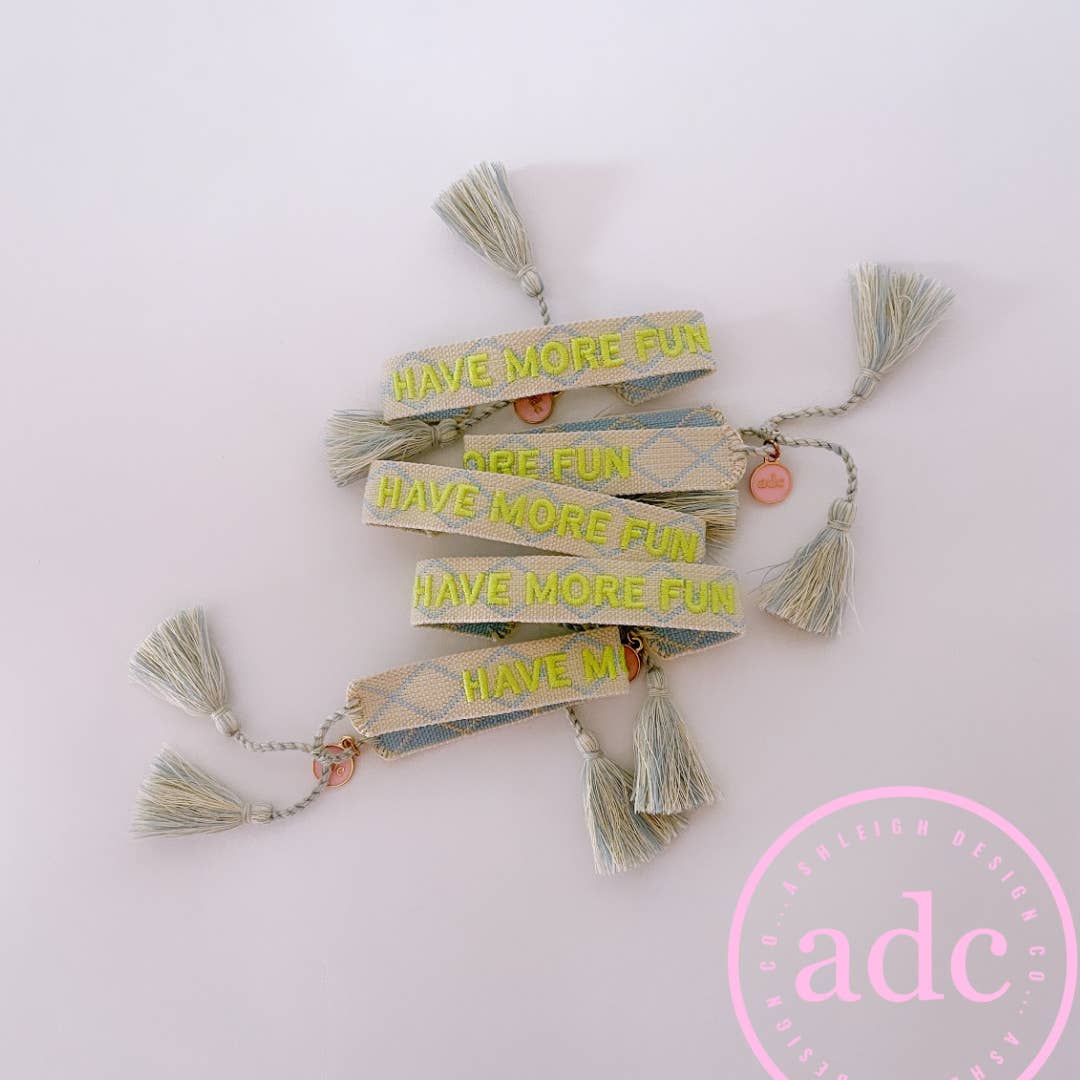 have more fun embroidered bracelet