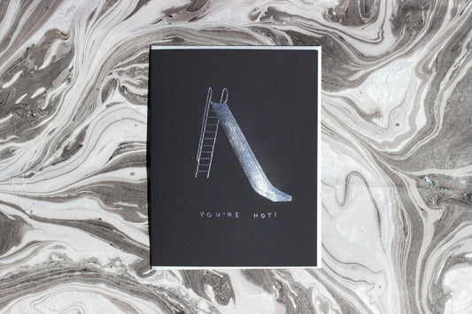 You're Hot Foil Stamped Greeting Card