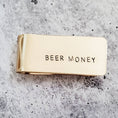 Load image into Gallery viewer, Beer Money Money Clip
