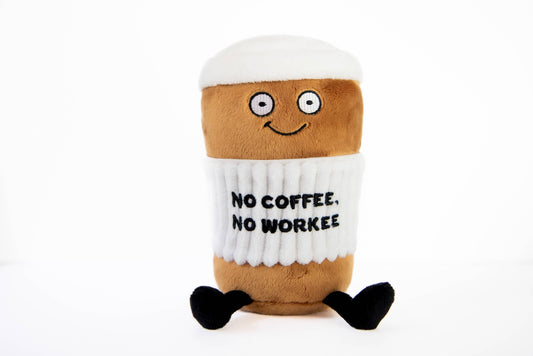 No Coffee No Workee Coffee plush