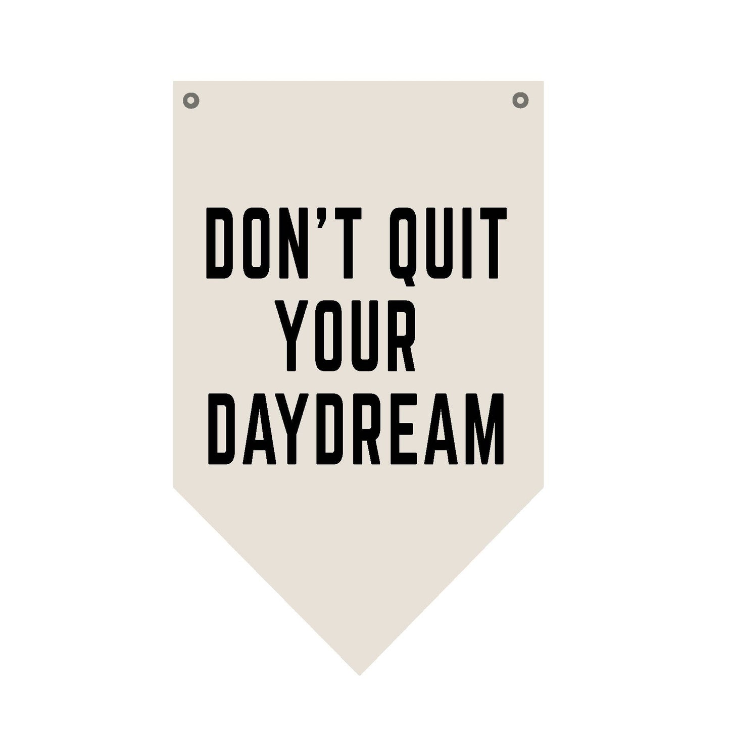 don't quit your daydream wall canvas