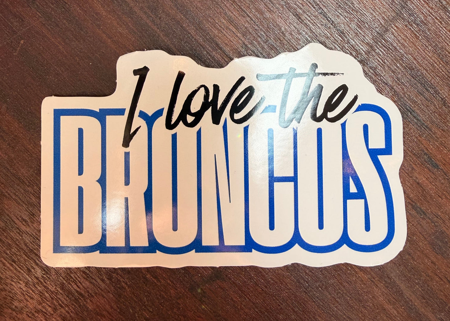 I love the Broncos sticker