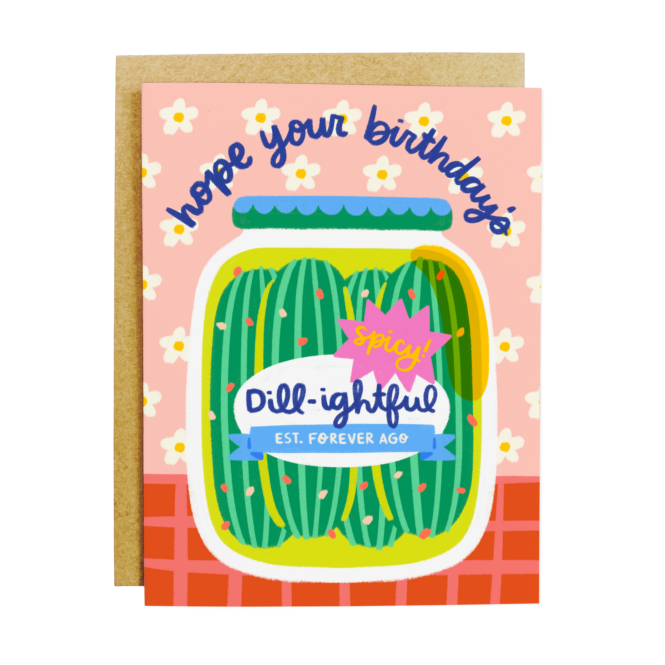 Dill-ightful Pickles Birthday Card