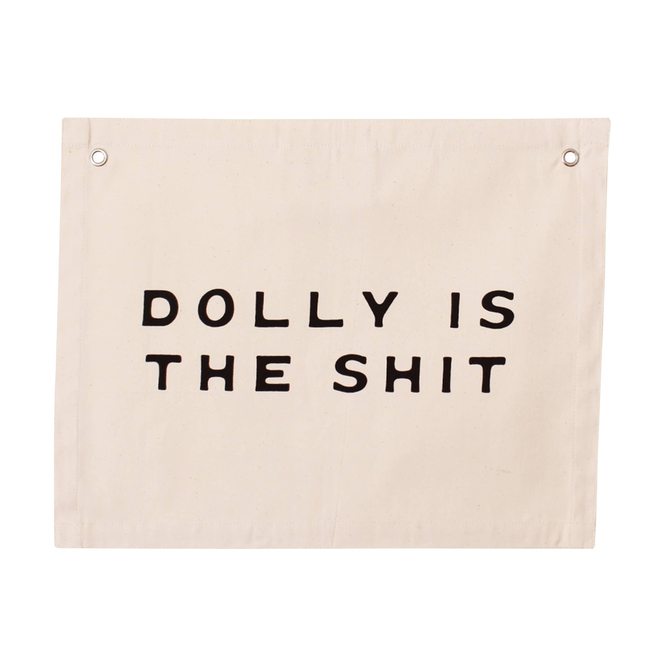Dolly is the shit canvas banner