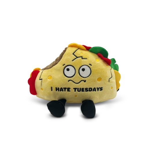 "I Hate Tuesdays" Taco Plush